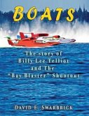 Boats The story of Billy Lee Telliot and the "Bay Blaster" Shootout (eBook, ePUB) Boats The story of Billy Lee Telliot and the "Bay Blaster" Shootout (eBook, ePUB)