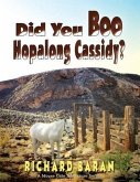 Did You Boo Hopalong Cassidy? (eBook, ePUB)