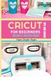 CRICUT for Beginners - Bild 1