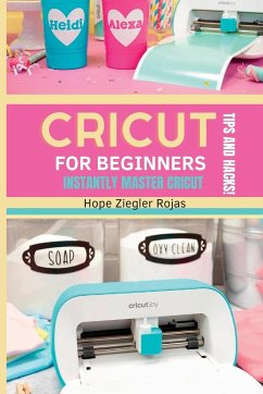 CRICUT for Beginners - Maker, Priscilla; Ziegler Rojas, Hope