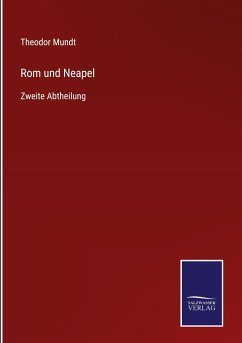 Rom und Neapel - Mundt, Theodor