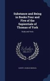 Substance and Being in Books Four and Five of the Sapientiale of Thomas of York: Study and Texts