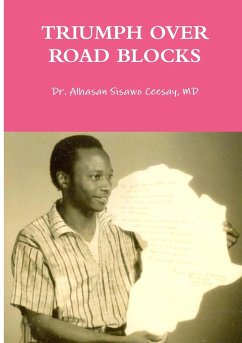 TRIUMPH OVER ROAD BLOCKS - Ceesay, MD Alhasan Sisawo