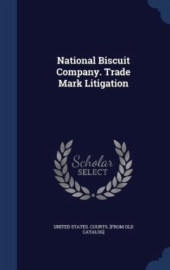 National Biscuit Company. Trade Mark Litigation