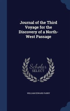 Journal of the Third Voyage for the Discovery of a North-West Passage - Parry, William Edward