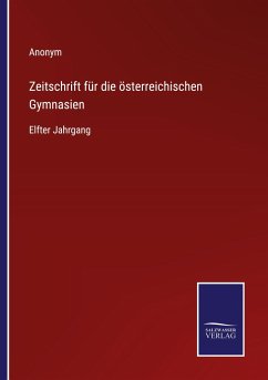 Zeitschrift für die österreichischen Gymnasien - Anonym