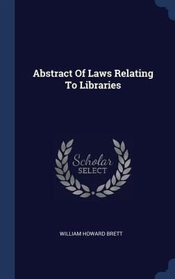 Abstract Of Laws Relating To Libraries Abstract Of Laws Relating To Libraries