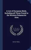 A List of European Birds, Including all Those Found in the Western Palaearctic Area