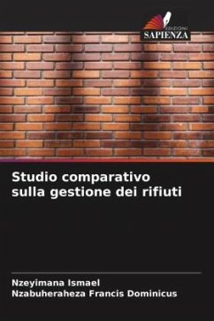 Studio comparativo sulla gestione dei rifiuti - Ismael, Nzeyimana;Francis Dominicus, Nzabuheraheza