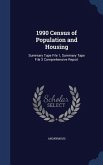 1990 Census of Population and Housing: Summary Tape File 1, Summary Tape File 3 Comprehensive Report
