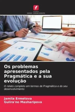 Os problemas apresentados pela Pragmática e a sua evolução - Ermetova, Jamila;Masharipova, Gulira'no