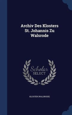 Archiv Des Klosters St. Johannis Zu Walsrode - (Walsrode), Kloster