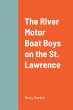 The River Motor Boat Boys on the St.... - Bild 1