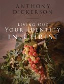 Living Out Your Identity In Christ