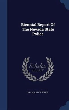 Biennial Report Of The Nevada State Police - Police, Nevada State