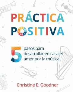 Práctica positiva - Goodner, Christine E.