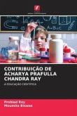 CONTRIBUIÇÃO DE ACHARYA PRAFULLA CHANDRA RAY