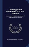 Genealogy of the Descendants of Dr. Wm. Shippen
