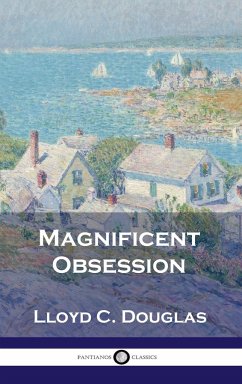 Magnificent Obsession - Douglas, Lloyd C.