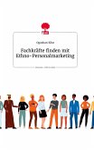 Fachkräfte finden mit Ethno-Personalmarketing. Life is a Story - story.one Fachkräfte finden mit Ethno-Personalmarketing. Life is a Story - story.one