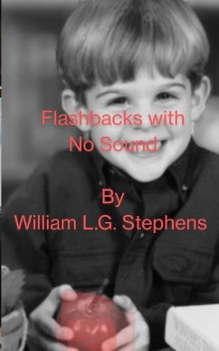 Flashbacks With No Sound - Stephens, William