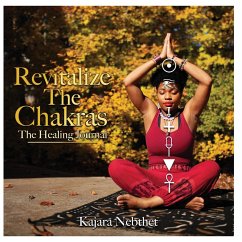 Revitalize Your Chakras A Healing Journal - Nebthet, Kajara