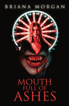 Mouth Full of Ashes - Morgan, Briana