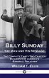 Billy Sunday, the Man and His Message - Bild 1
