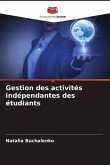 Gestion des activités indépendantes des étudiants