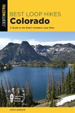 Best Loop Hikes Colorado (eBook, ePUB) Best Loop Hikes Colorado (eBook, ePUB)