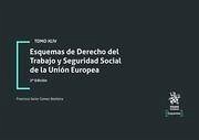 Esquemas de Derecho del Trabajo y Seguridad Social de la Unión Europea 2ª Edición Tomo XLIV