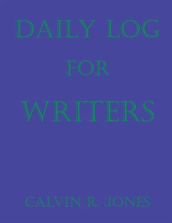 Daily Log for Writers - Jones, Calvin Ray