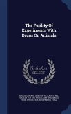 The Futility Of Experiments With Drugs On Animals