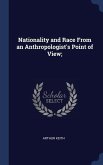 Nationality and Race From an Anthropologist's Point of View;