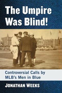 The Umpire Was Blind! - Weeks, Jonathan