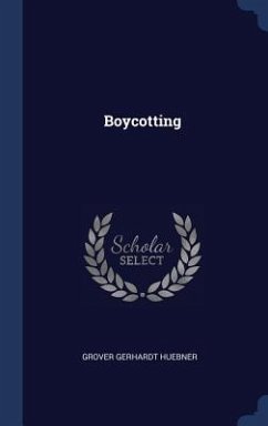 Boycotting - Huebner, Grover Gerhardt