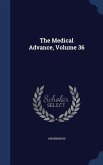The Medical Advance, Volume 36