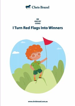 I Turn Red Flags Into Winners - Brazel, Christine Margaret