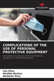 COMPLICATIONS OF THE USE OF PERSONAL PROTECTIVE EQUIPMENT