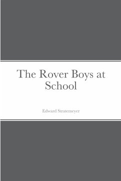 The Rover Boys at School - Stratemeyer, Edward