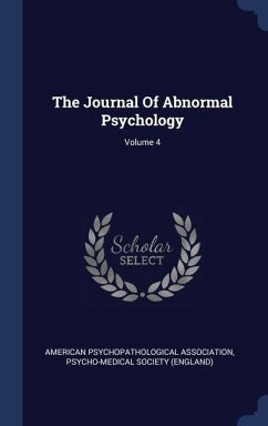 The Journal Of Abnormal Psychology; Volume 4 - Association, American Psychopathological