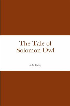 The Tale of Solomon Owl - Bailey, A. S.