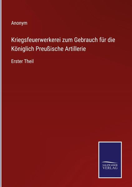 Kriegsfeuerwerkerei zum Gebrauch für die Königlich Preußische Artillerie