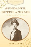 Sundance, Butch and Me (eBook, ePUB) Sundance, Butch and Me (eBook, ePUB)