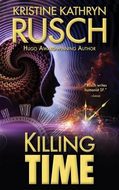 Killing Time (eBook, ePUB) - Rusch, Kristine Kathryn