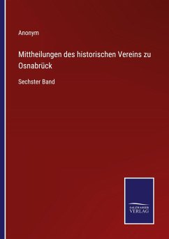 Mittheilungen des historischen Vereins zu Osnabrück - Anonym