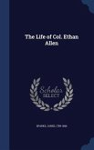 The Life of Col. Ethan Allen