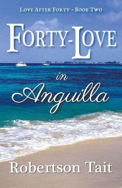 Forty-Love in Anguilla - Tait, Robertson