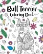 Bull Terrier Coloring Book - Bild 1
