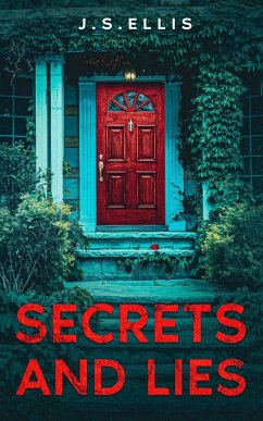 Secret and Lies - Ellis, J. S.